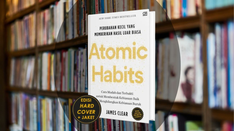 Atomic Habits, Meraih Hal Besar dengan Kebiasaan Kecil