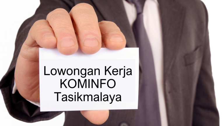 Lowongan Kerja Kominfo Tasikmalaya, Segera Kirim Lamaran Anda