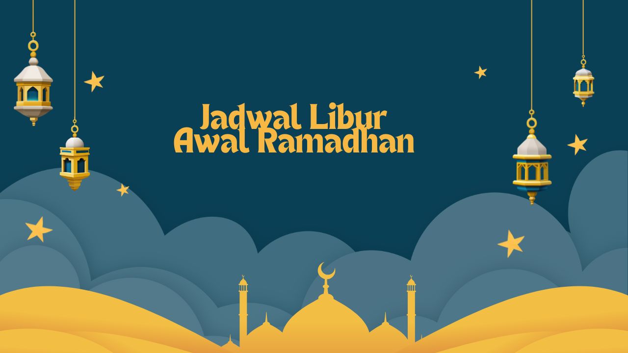 Jadwal Libur Awal Ramadhan 2025