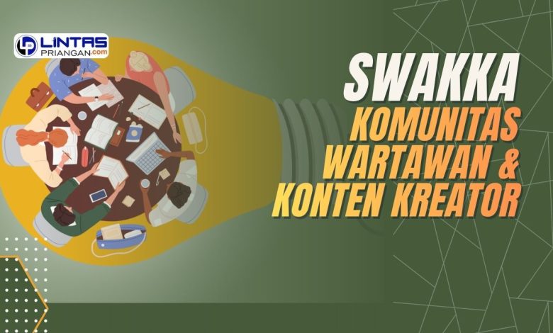 SWAKKA sawala wartawan dan konten kreator