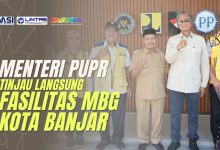 Fasilitas MBG Kota Banjar Ditinjau Langsung oleh Menteri PUPR