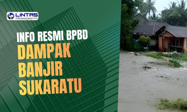 dampak banjir bandang sukaratu