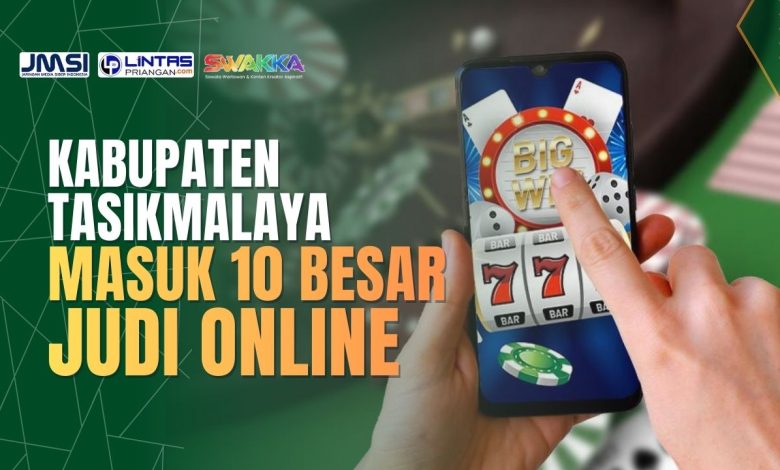 Judi Online Kabupaten Tasikmalaya 10 besar