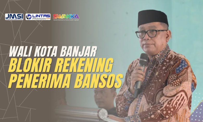 wali kota banjar blokir rekening penerima bansos