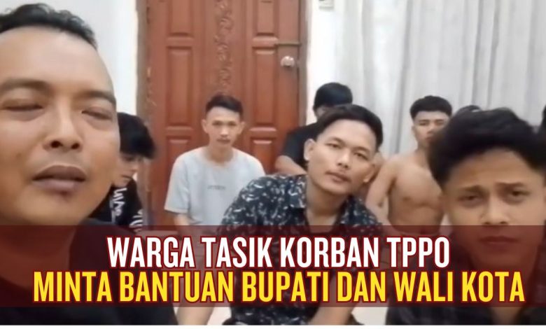 warga tasik korban TPPO minta bantuan bupati dan wali kota