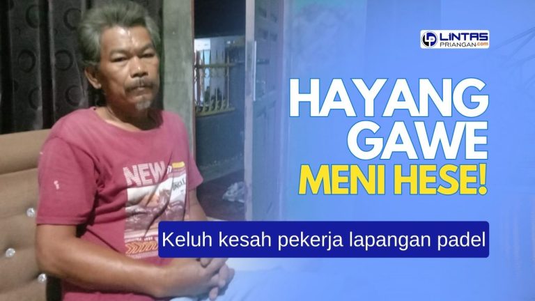 Pekerja Lapangan Padel Tasikmalaya: “Hayang Gawe Meni Hese”