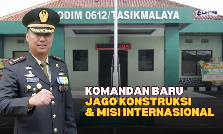 Komandan Kodim 0612/Tasikmalaya yang Baru