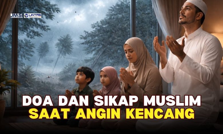 doa dan sikap muslim saat angin kencang