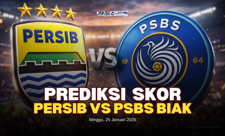 Prediksi Persib vs PSBS Biak | Minggu, 25 Januari 2026