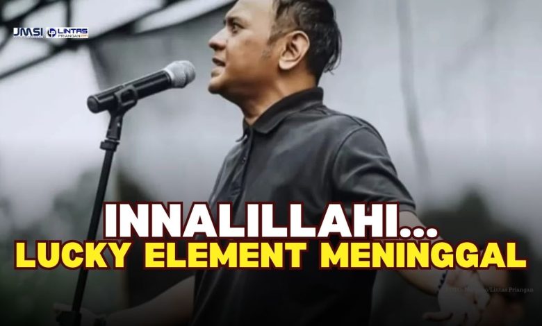 Lucky Element Meninggal Dunia