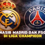 Nasib Real Madrid dan PSG di Liga Champhion