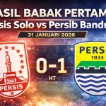 Hasil Babak Pertama Persis Solo vs Persib Bandung | 31 Januari 2026