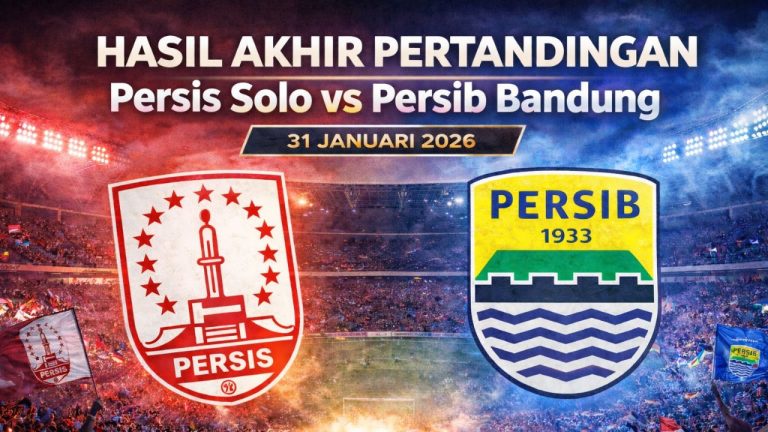 Hasil Akhir Persis Solo vs Persib | Sabtu, 31 Januari 2026