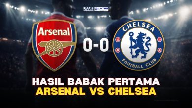 Arsenal vs Chelsea 0-0 di Babak Pertama