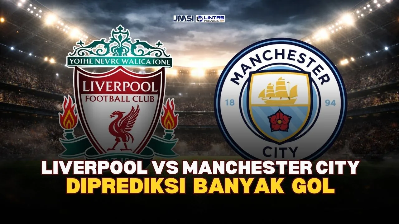 Liverpool vs Manchester City Diprediksi Banyak Gol!