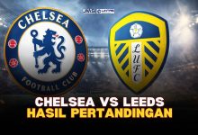Chelsea vs Leeds 2-2: Dominasi The Blues Gagal Berbuah Kemenangan
