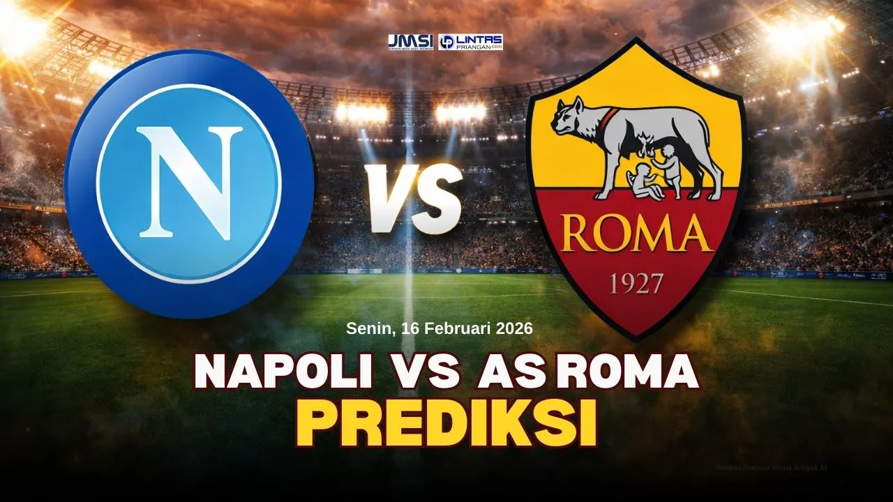 Prediksi Napoli vs AS Roma | 16 Feb 2026: Statistik dan Skor Akhir