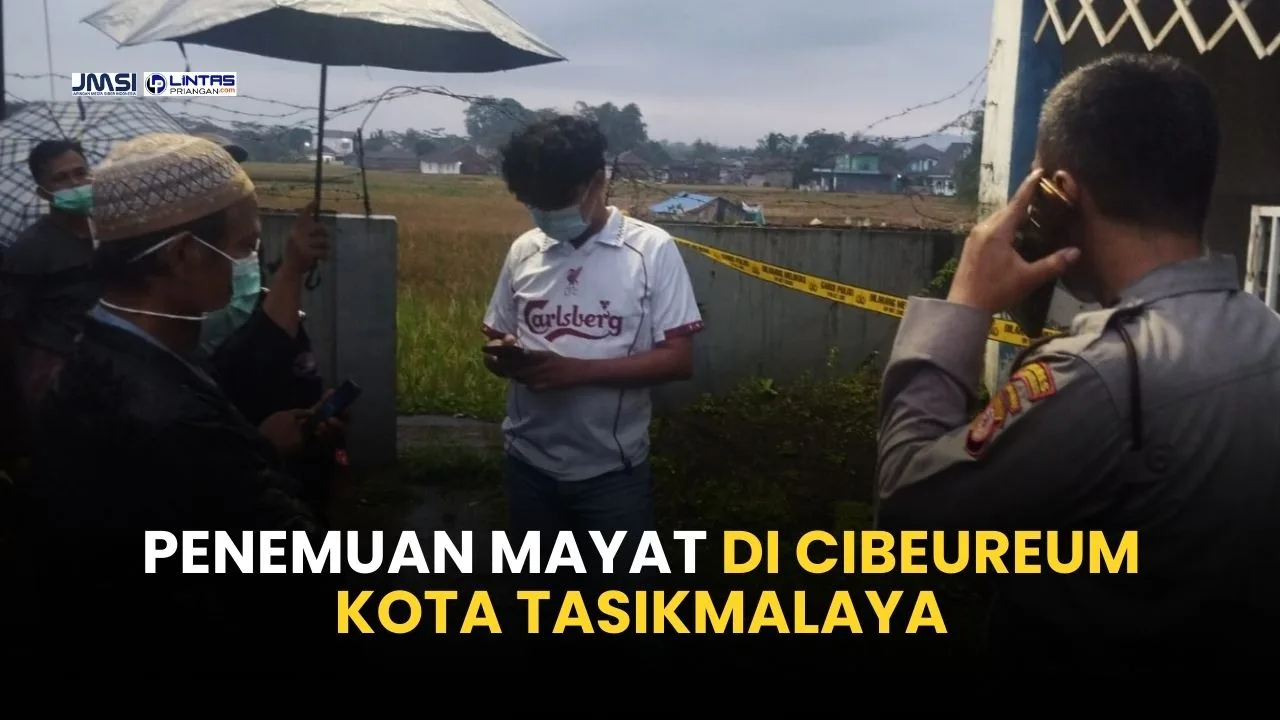 Heboh! Penemuan Mayat di Cibeureum Kota Tasikmalaya