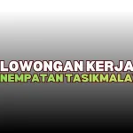 Lowongan Kerja Tasikmalaya 2026 di PT Dthree Sukses Mulia