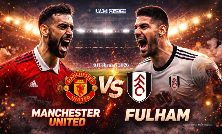 Prediksi Manchester United vs Fulham | 01 Februari 2026