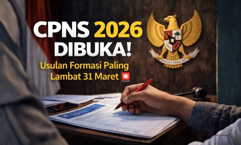 CPNS 2026 Dibuka Usulan Formasi Paling Lambat 31 Maret 2026