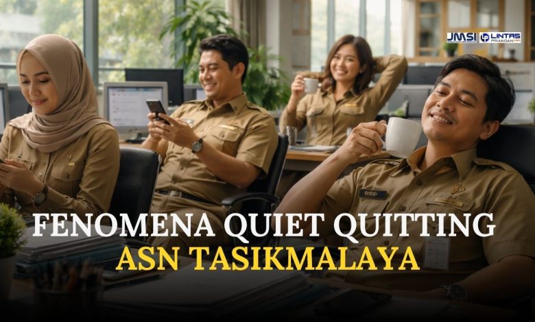 Fenomena Quiet Quitting Nge-Trend di Kalangan ASN Tasikmalaya