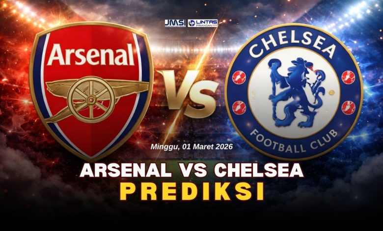 Prediksi Skor Arsenal vs Chelsea