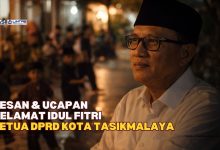 Pesan dan Ucapan Selamat Idul Fitri 1447 H dari Ketua DPRD Kota Tasikmalaya