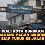 Wali Kota Bungkam, Senin Pedagang Pasar Cikurubuk Turun ke Jalan