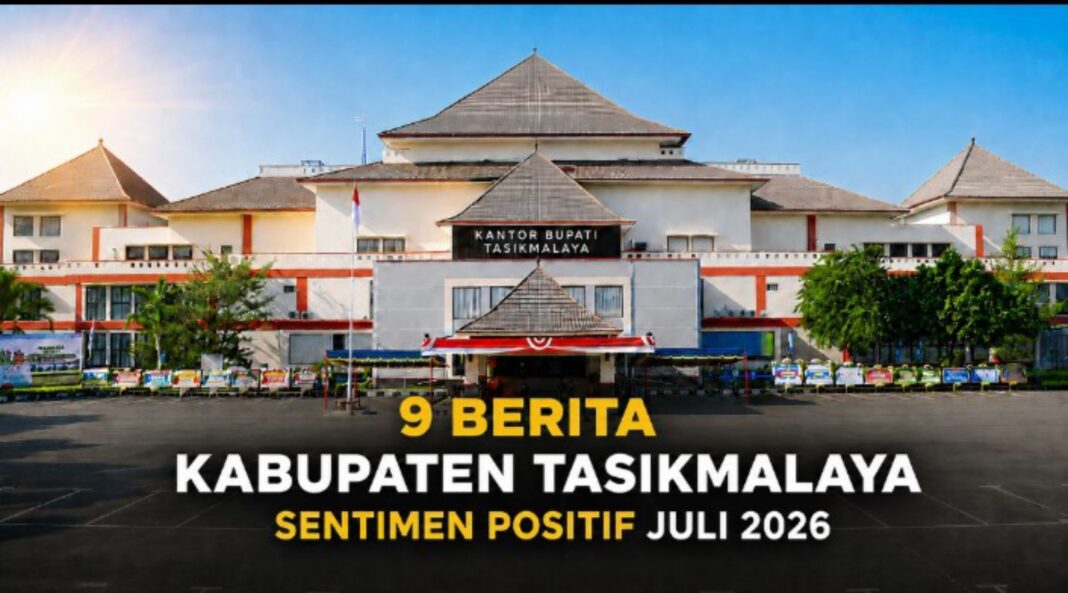 berita kabupaten tasikmalay juli 2026 positif