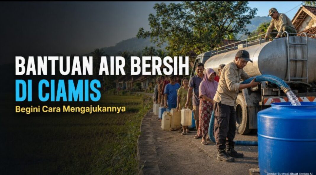 cara mengajukan bantuan air bersih di ciamis - berita ciamis