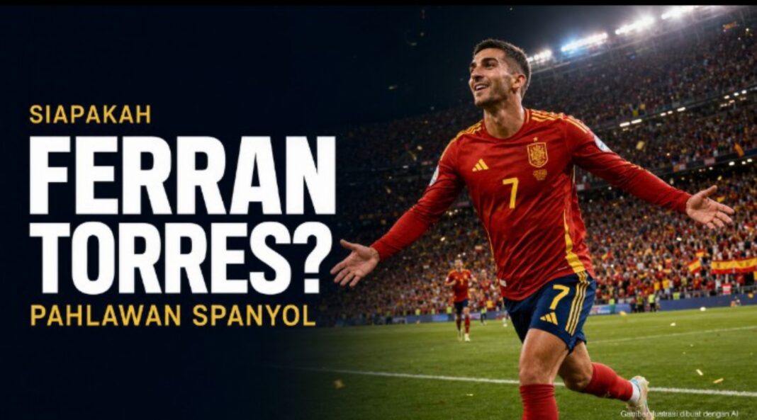 siapakah ferran tores - berita sepakbola