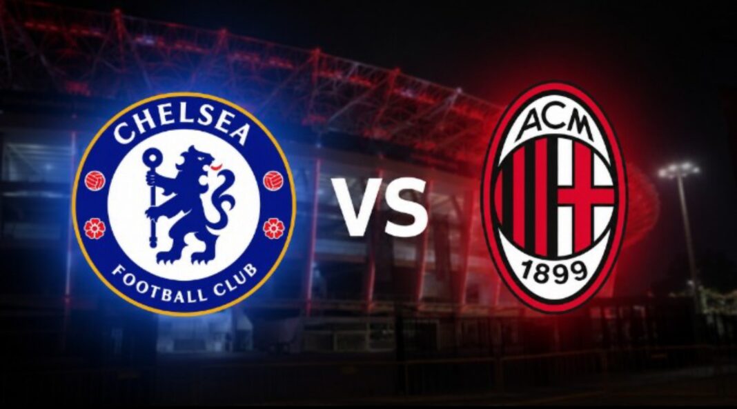 Chelsea vs AC Milan
