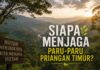 Siapa Menjaga Paru-paru Priangan Timur? hutan priangan timur